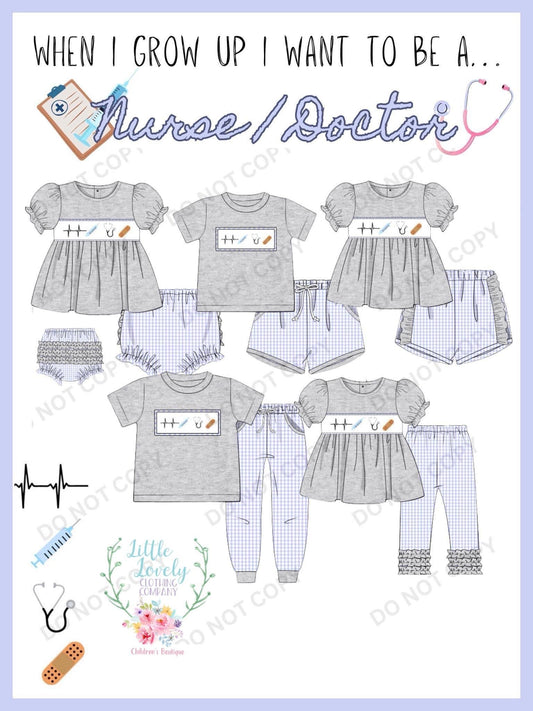 When I Grow Up I Want To Be A Nurse/Doctor {Smock Pre-Sale} ETA Sept to LLCCO Then to Customers