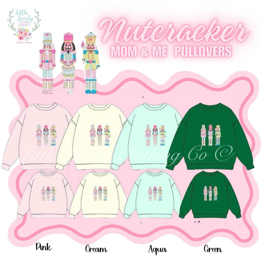 Nutcracker Mom & Me Pullover Eta Oct to LLCCO Then to Customers