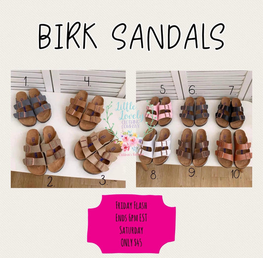 Birk Sandals Eta May to LLCCO Then to Customers