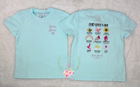 God Says I Am Girls Tee