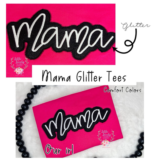 Embroidered Mama Glitter Tees, Ships Early March